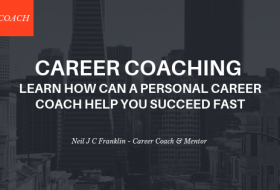 Career Coaching: How Can A Personal Career Coach Help You Succeed Fast