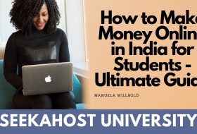 How to Make Money Online in India for Students 2020: Step by Step Guide to Skills-Based Earning [With Infographic]